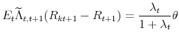 \displaystyle E_{t}\widetilde{\Lambda }_{t,t+1}(R_{kt+1}-R_{t+1})=\frac{\lambda _{t}}{% 1+\lambda _{t}}\theta