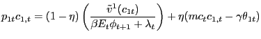 $\displaystyle p_{1t} c_{1,t} = (1-\eta) \left( \frac{\tilde {v}^{1}(c_{1t})}{\beta E_{t} \phi_{t+1} + \lambda_{t}} \right) + \eta(mc_{t} c_{1,t} - \gamma\theta_{1t})$