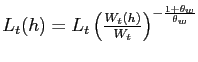 $L_t(h)=L_t \left( \frac{W_t(h)}{W_t} \right)^{-\frac{1+\theta_w}{\theta_w}}$