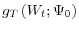  g_{T}\left( W_{t}% ;\Psi_{0}\right) 