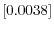  \left[ 0.0038\right] 