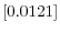  \left[ 0.0121\right] 