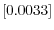  \left[ 0.0033\right] 