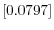  \left[ 0.0797 \right] 