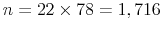  n=22\times78=1,716