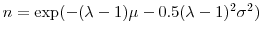 n=\exp(-(\lambda-1)\mu-0.5(\lambda-1)^{2}\sigma^{2})