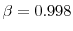 \beta=0.998