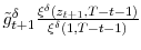  \tilde{g}_{t+1}^{\delta}\frac{\xi^{\delta}(z_{t+1},T-t-1)}{\xi^{\delta }(1,T-t-1)}