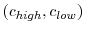 (c_{high},c_{low})