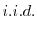 \displaystyle i.i.d.