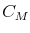  C_M