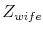 Z_{wife}