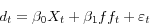 \begin{displaymath} d_t =\beta _0 X_t +\beta _1 ff_t +\varepsilon _t \end{displaymath}