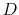  D