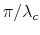  \pi/\lambda_{c}