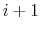  i+1