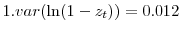  1.var(\ln(1-z_{t}))=0.012