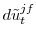  d\tilde{u}_{t}^{jf}