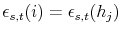  \epsilon _{s,t}(i) = \epsilon _{s,t}(h_{j})