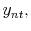  y_{nt},