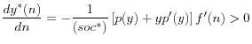 \displaystyle \frac{dy^{*} (n)}{dn} =-\frac{1}{(soc^{*} )} \left[p(y)+yp'(y)\right]f'(n)>0