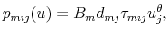 \displaystyle p_{mij}(u)=B_{m}d_{mj}\tau_{mij}u_{j}^{\theta},