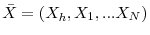 \bar{X} = (X_h, X_1,... X_N)