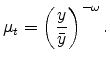 \displaystyle \mu_t=\left(\frac{y}{\bar{y}}\right)^{-\omega}.