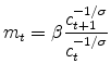 \displaystyle m_{t} = \beta \frac{c_{t+1}^{-1/\sigma}}{c_t^{-1/\sigma}}