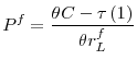 \displaystyle P^{f}=\frac{\theta C-\tau \left( 1\right) }{\theta r_{L}^{f}}