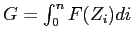 $ G=\int_{0}^{n}F(Z_{i})di$