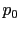 $ p_{0}$