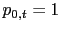 $ p_{0,t}=1$