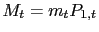 $ M_{t}=m_{t}P_{1,t}$