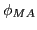 $ \phi _{MA}$