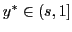 $ y^{\ast}\in(s,1]$