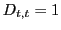 $ D_{t,t}=1$
