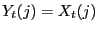 $\displaystyle Y_{t}(j)=X_{t}(j)$