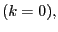$ (k=0),$