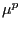 $ \mu^{p}$