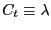 $\displaystyle C_{t}\equiv\lambda$