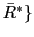 $ \bar{R}^{\ast}\}$