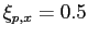 $ \xi_{p,x} = 0.5 $