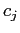 $\displaystyle c_{j}$