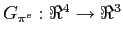 $ G_{\pi^{e}}:\Re^{4}\rightarrow\Re^{3}$