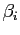 $ \beta_{i}$