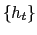 $ \{h_{t}\}$