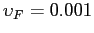 $ \upsilon_{F} = 0.001$