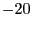 $ -20$