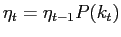 $ \eta_{t}=\eta_{t-1}P(k_{t})$